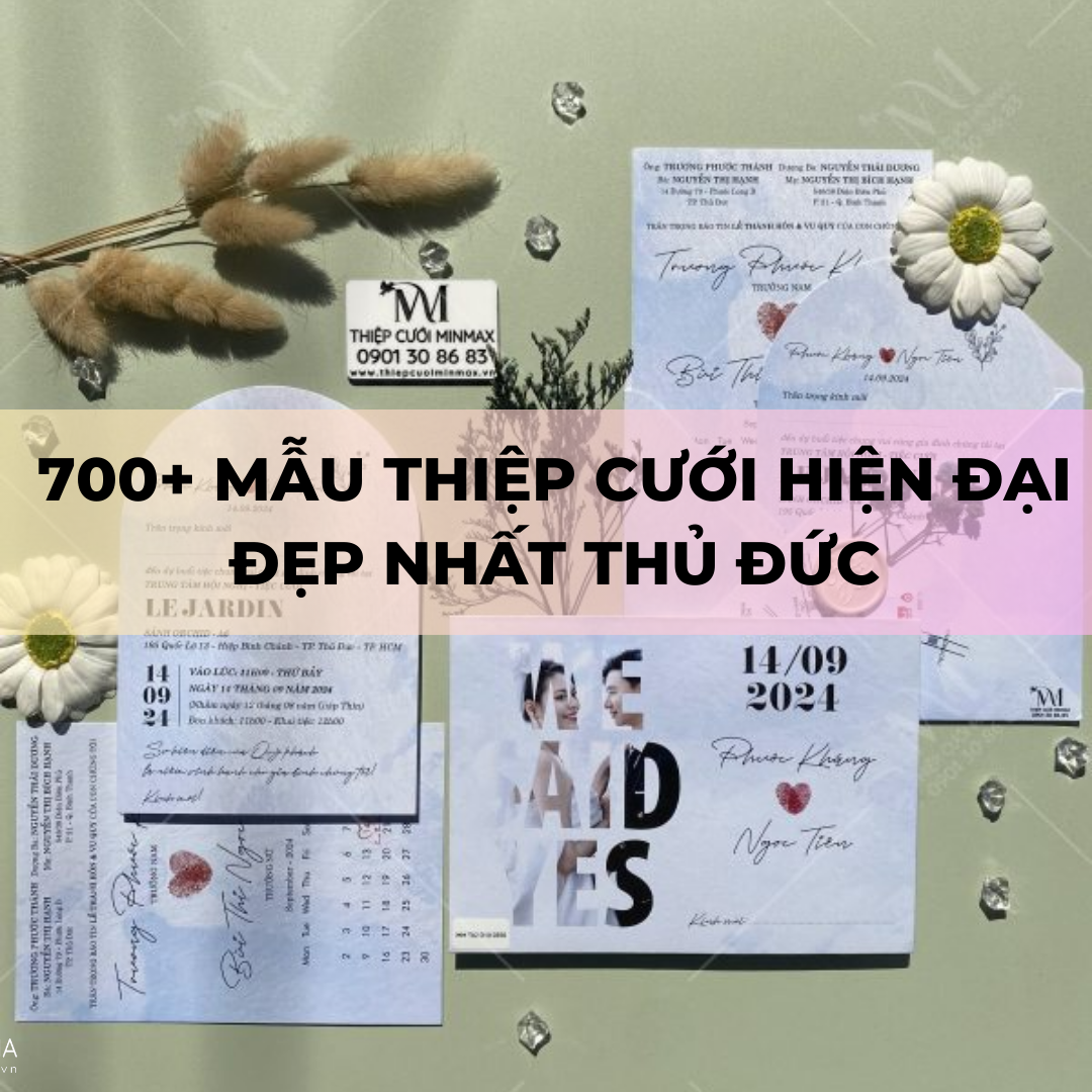 700+ Mẫu thiệp cưới hiện đại đẹp nhất Thủ Đức