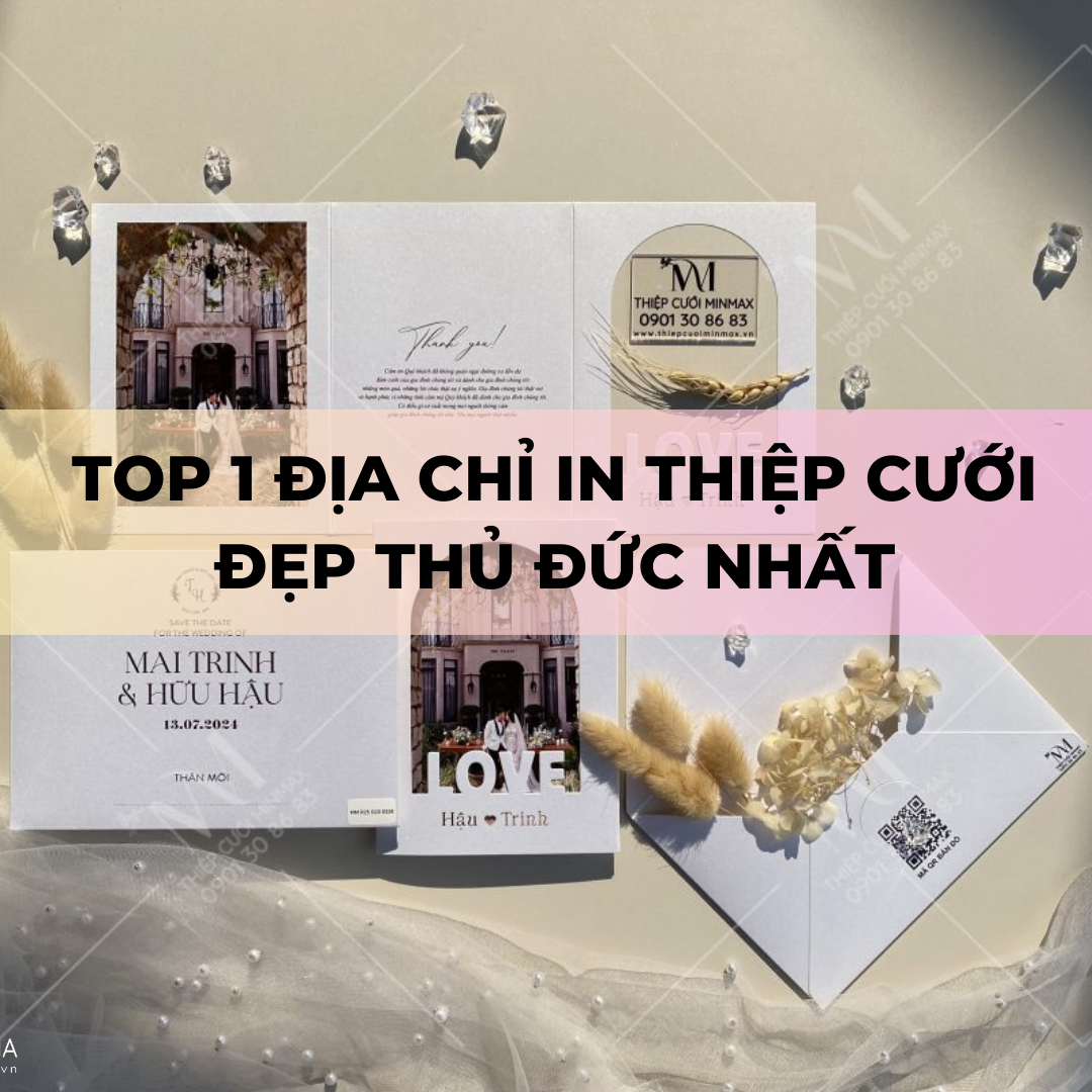 TOP 1 Địa chỉ in thiệp cưới đẹp Thủ Đức nhất