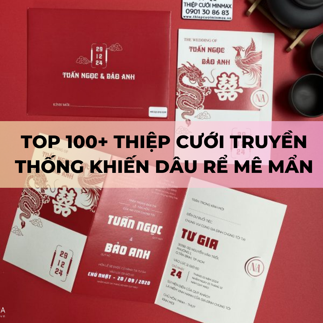 TOP 100+ Thiệp cưới truyền thống khiến dâu rể mê mẩn