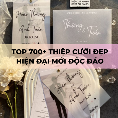 TOP 700+ Thiệp cưới đẹp hiện đại mới độc đáo