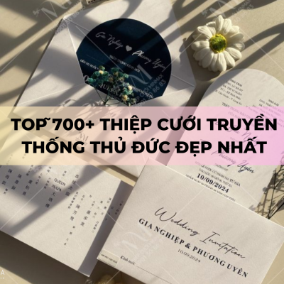 TOP ̃700+ Thiệp Cưới Truyền Thống Thủ Đức Đẹp Nhất