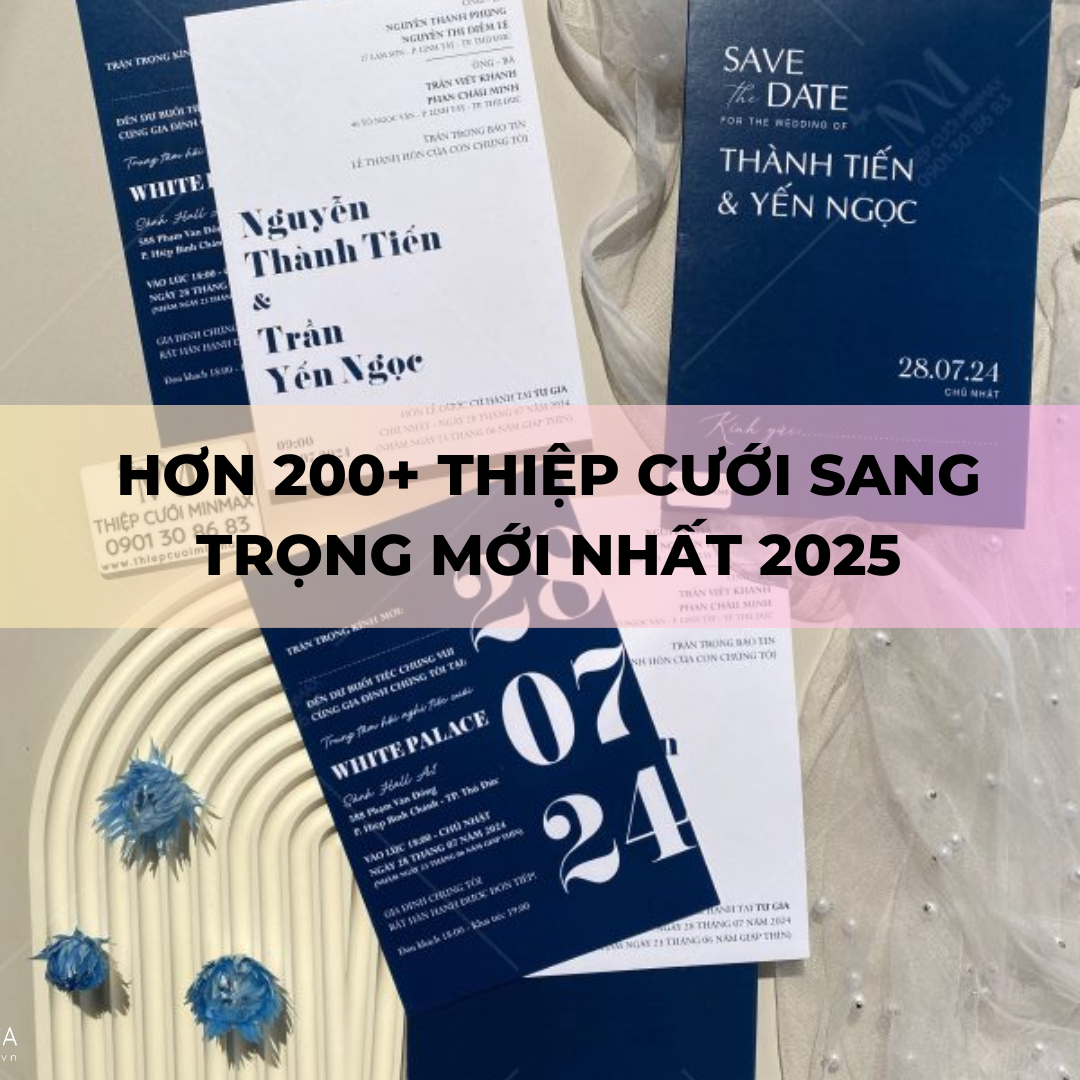 Hơn 200+ Thiệp Cưới Sang Trọng Mới Nhất 2025