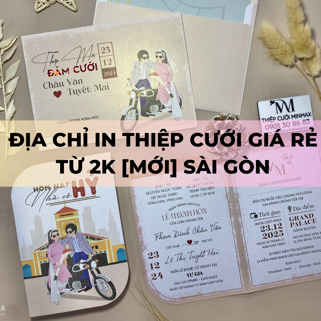 Địa chỉ in thiệp cưới giá rẻ từ 2k [MỚI] Sài Gòn