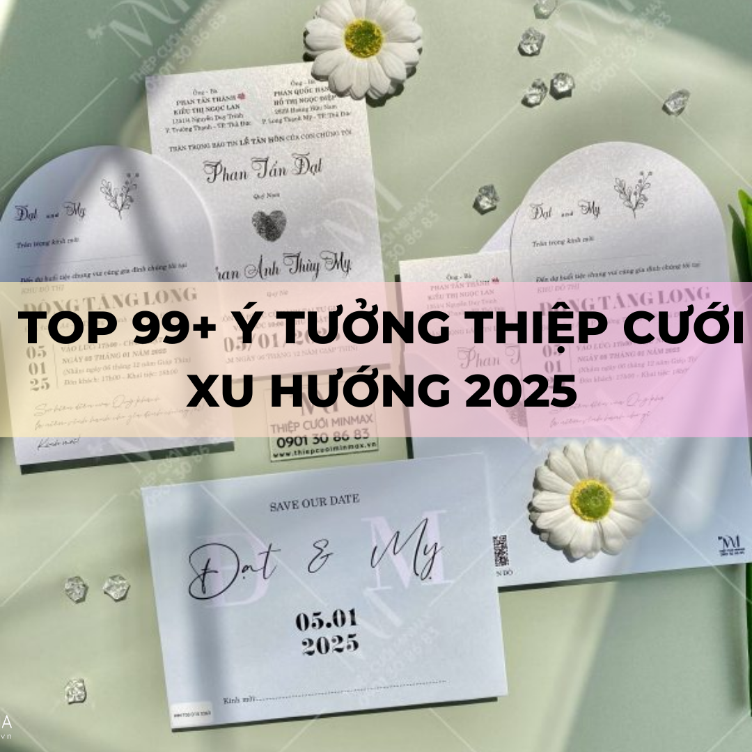 TOP 99+ Ý tưởng thiệp cưới xu hướng 2025