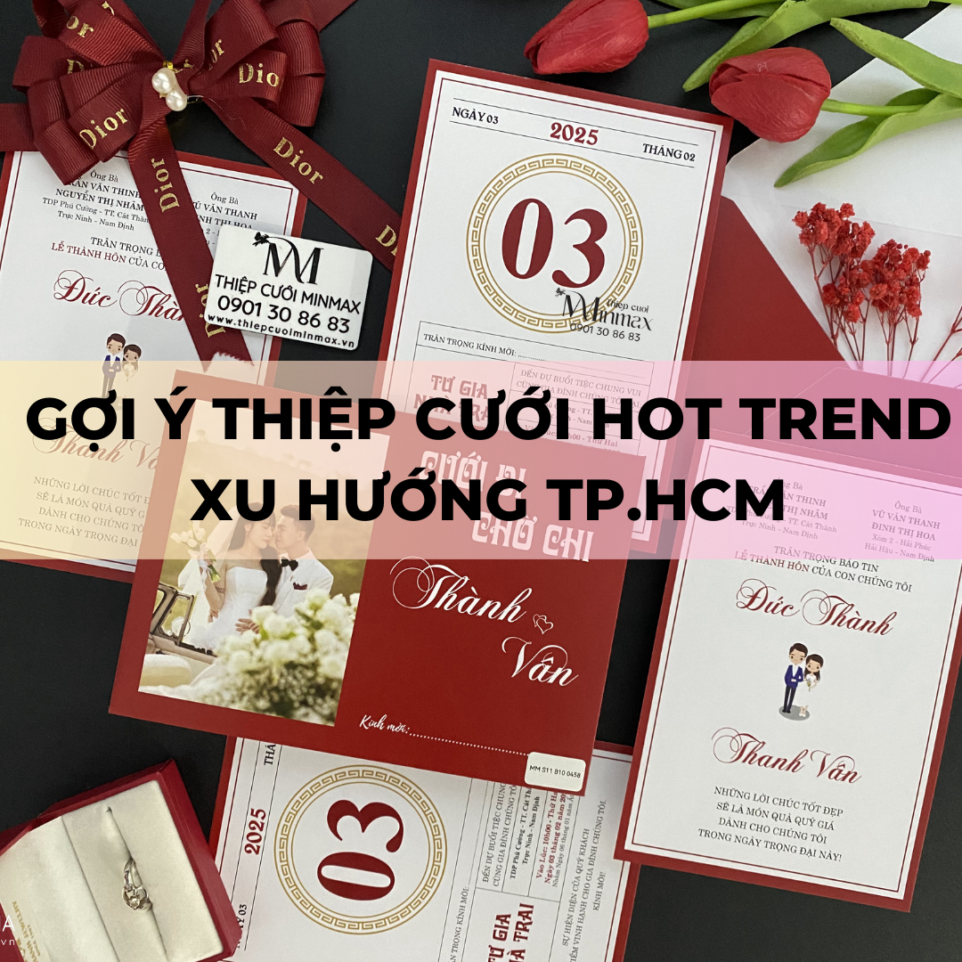 Gợi ý Thiệp Cưới Hot Trend Xu Hướng TP.HCM