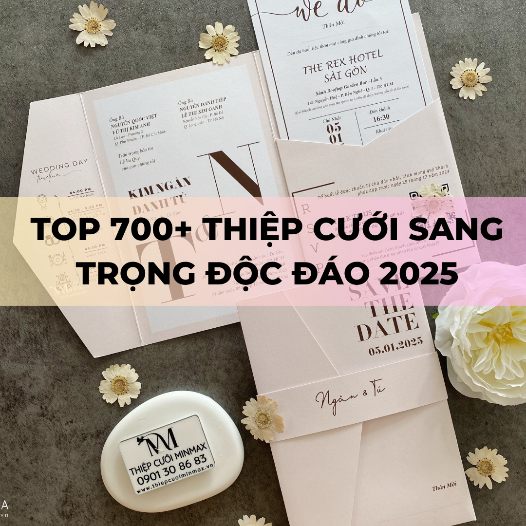 TOP 700+ Thiệp Cưới Sang Trọng Độc Đáo 2025