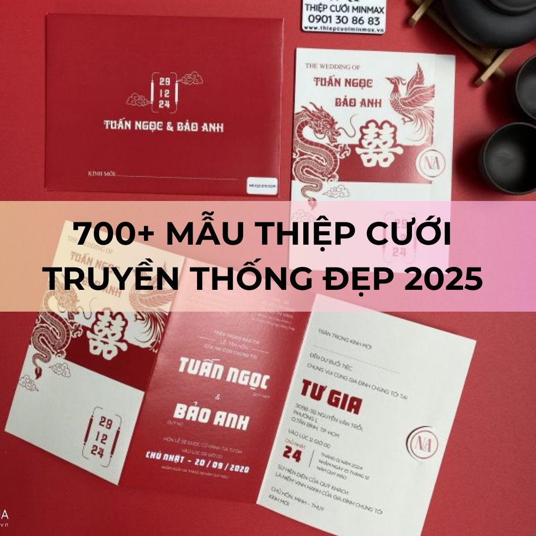 700+ Mẫu thiệp cưới truyền thống Đẹp 2025