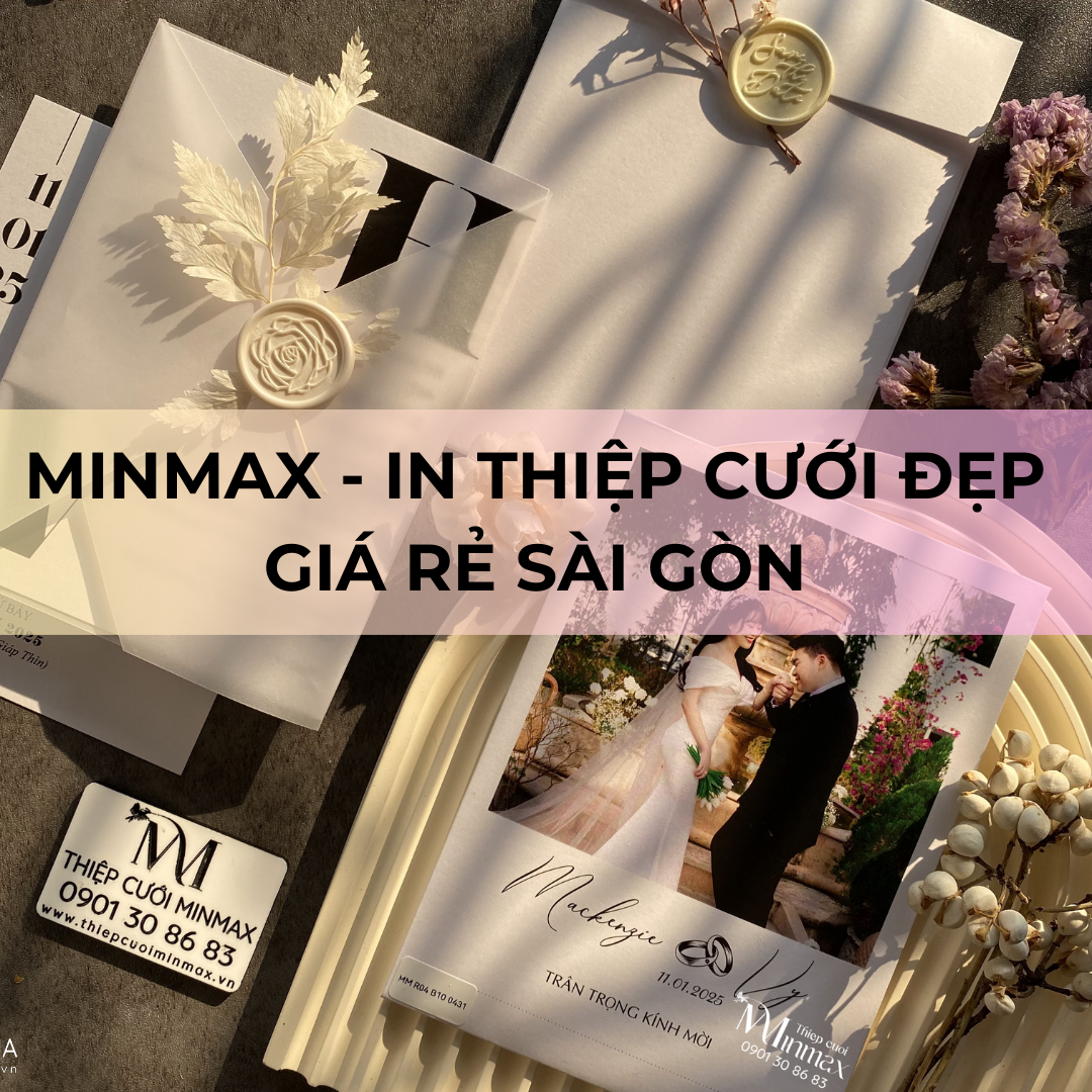 MinMax - In Thiệp Cưới Đẹp Giá Rẻ Sài Gòn