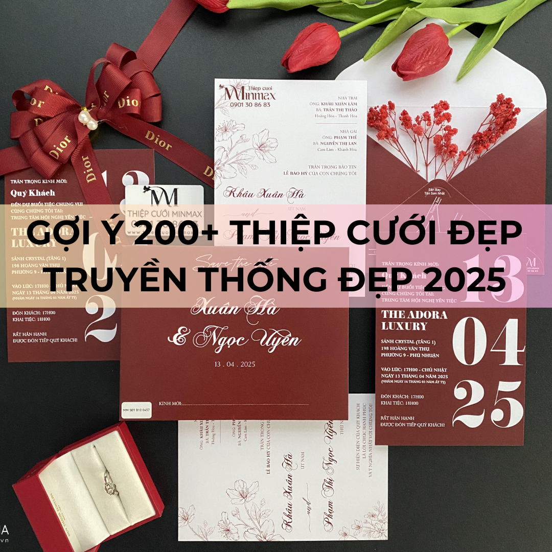 Gợi ý 200+ thiệp cưới đẹp truyền thống đẹp 2025