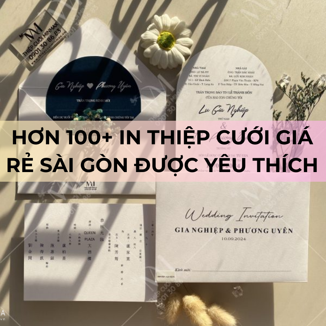 Hơn 100+ in thiệp cưới giá rẻ Sài Gòn được yêu thích