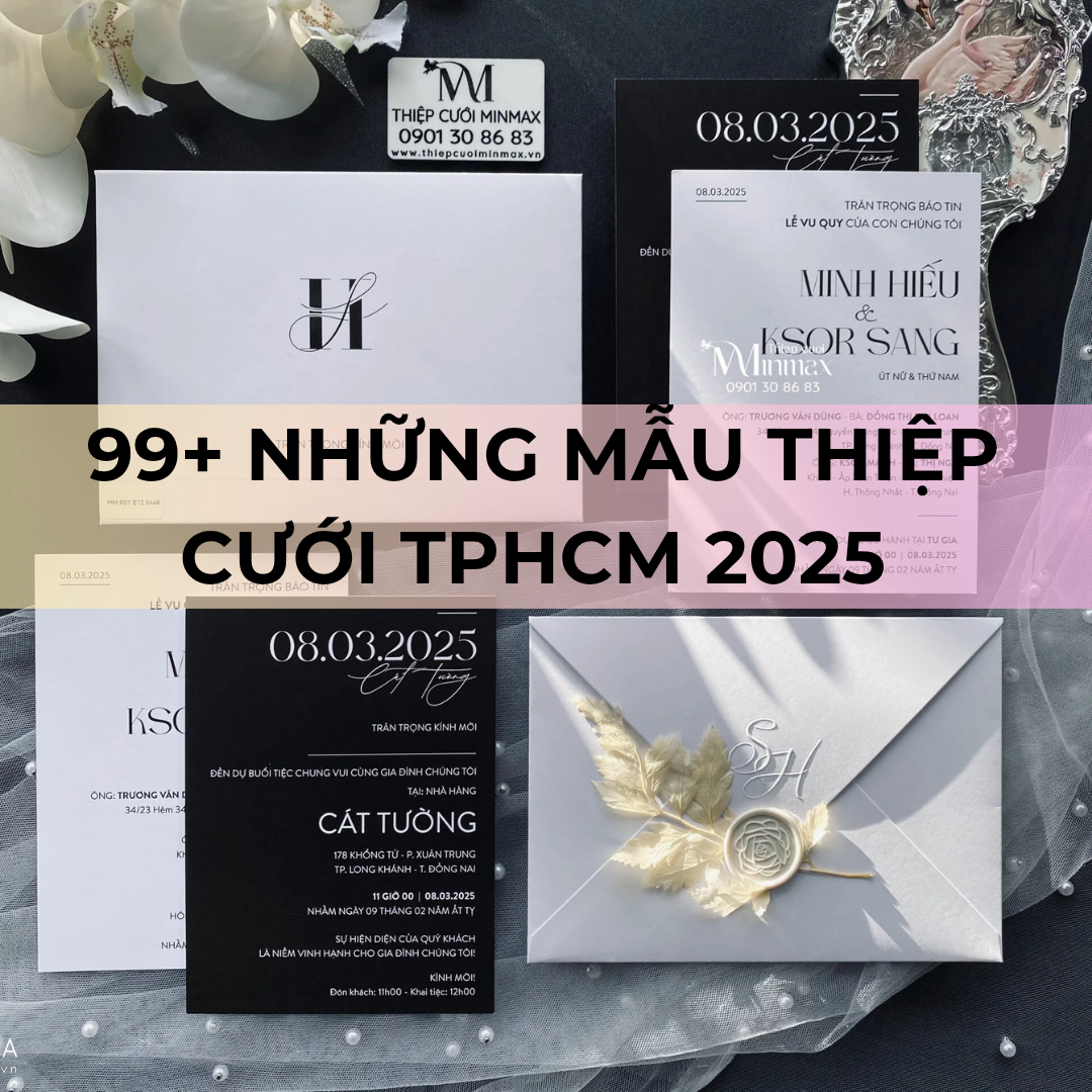 99+ Những mẫu thiệp cưới TPHCM 2025