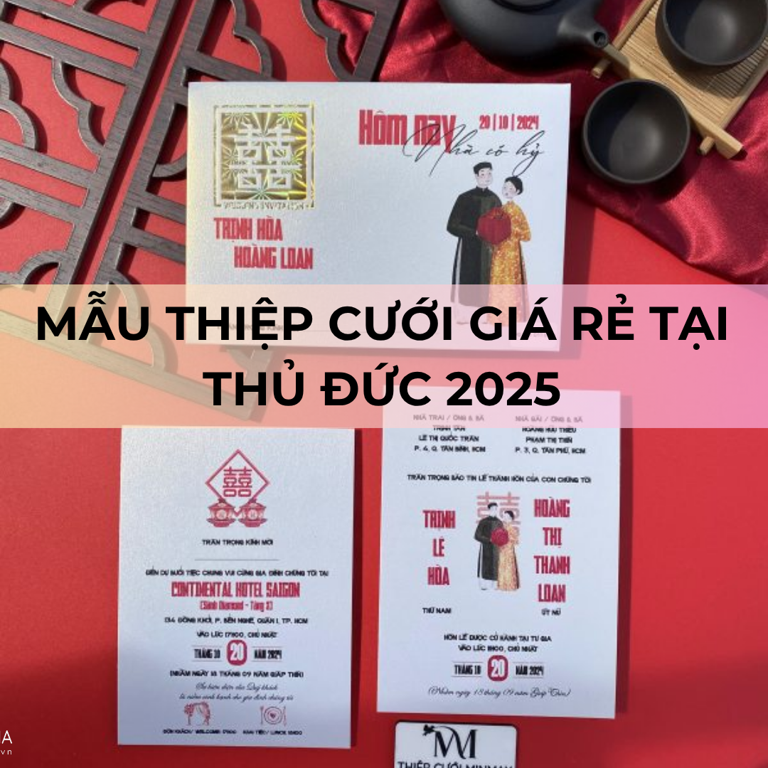 Mẫu thiệp cưới giá rẻ tại Thủ Đức 2025