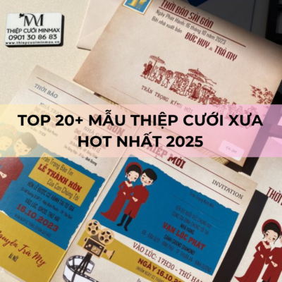 TOP 20+ Mẫu thiệp cưới xưa hot nhất 2025