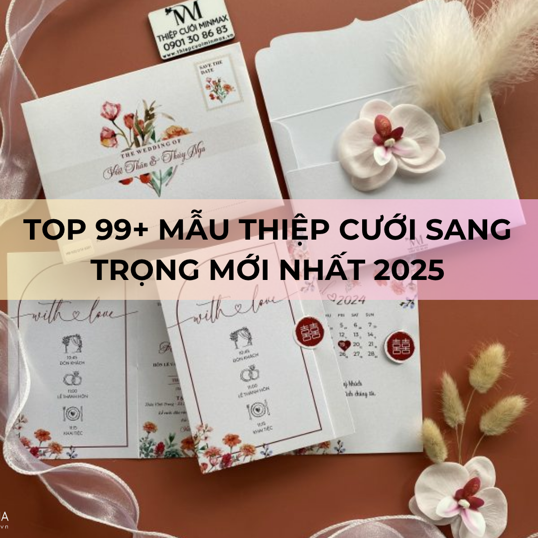 TOP 99+ Mẫu thiệp cưới sang trọng mới nhất 2025