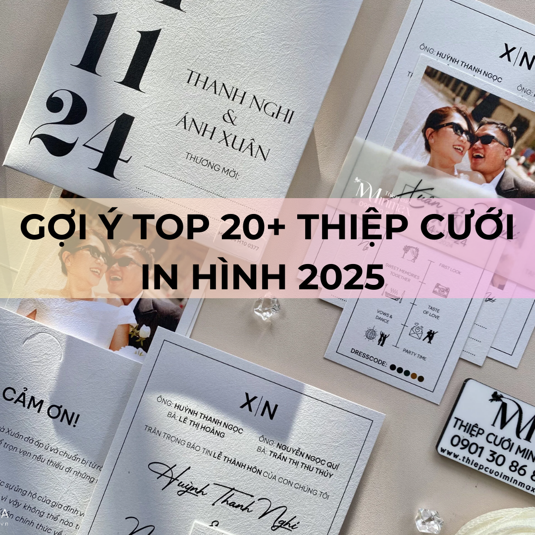 Gợi ý TOP 20+ Thiệp cưới in hình 2025