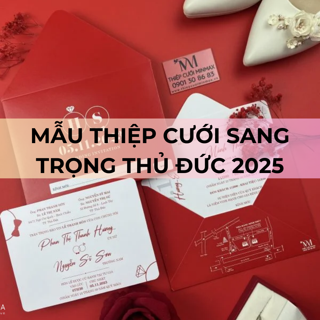 Mẫu thiệp cưới sang trọng Thủ Đức 2025