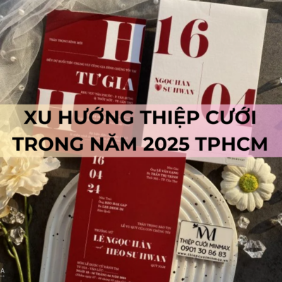 Xu hướng thiệp cưới trong năm 2025 TPHCM