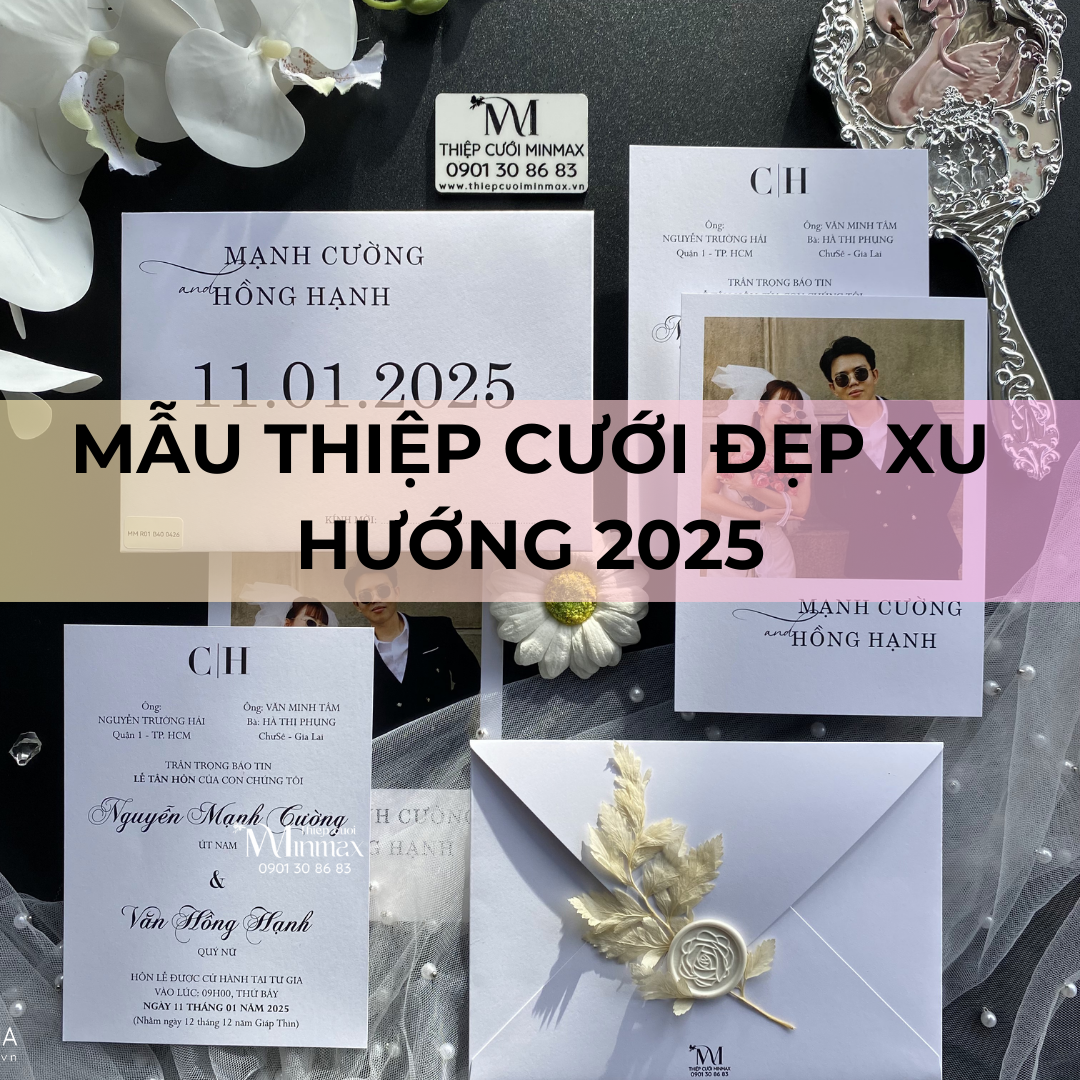 Mẫu thiệp cưới đẹp xu hướng 2025