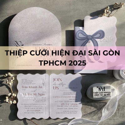 Thiệp cưới hiện đại Sài Gòn TPHCM 2025