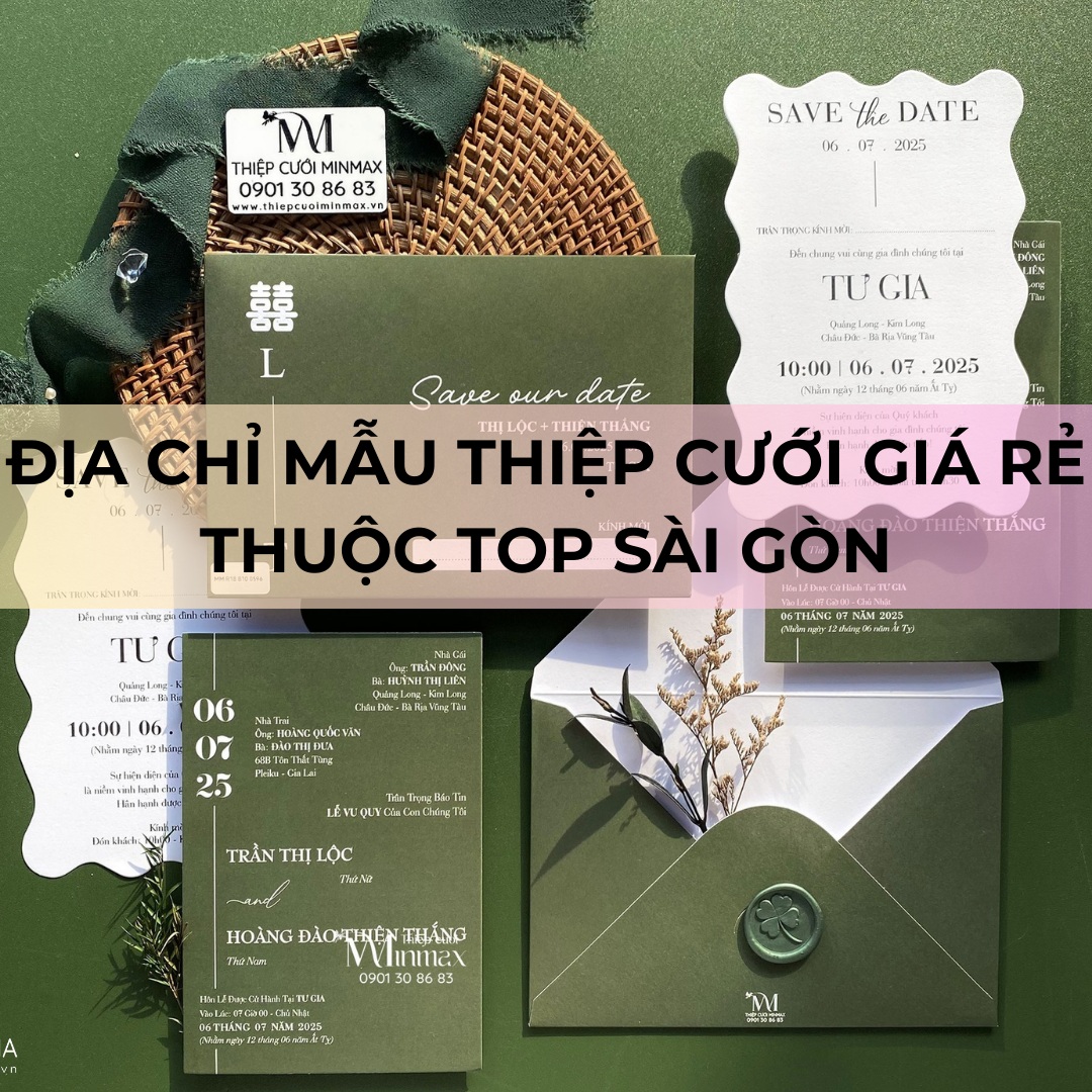 Địa chỉ Mẫu Thiệp Cưới Giá Rẻ thuộc TOP Sài Gòn