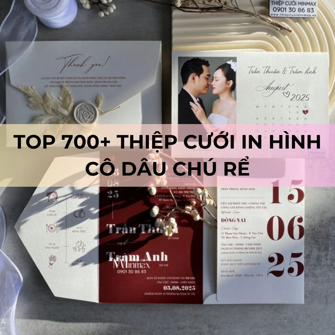 TOP 700+ Thiệp cưới In Hình Cô Dâu Chú Rể