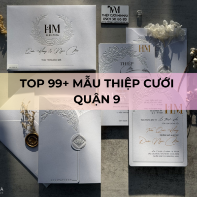 TOP 99+ Mẫu Thiệp Cưới Quận 9