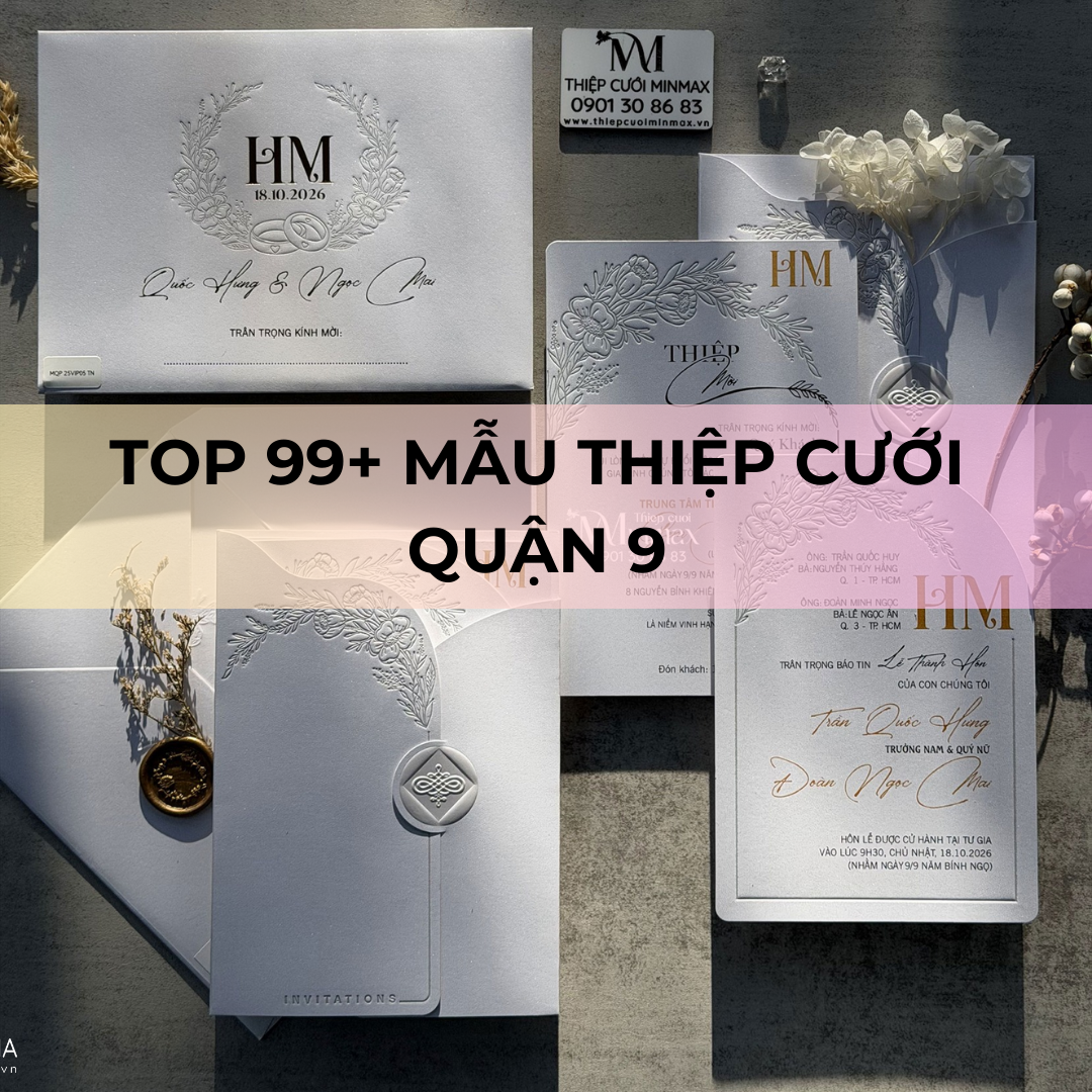 TOP 99+ Mẫu Thiệp Cưới Quận 9