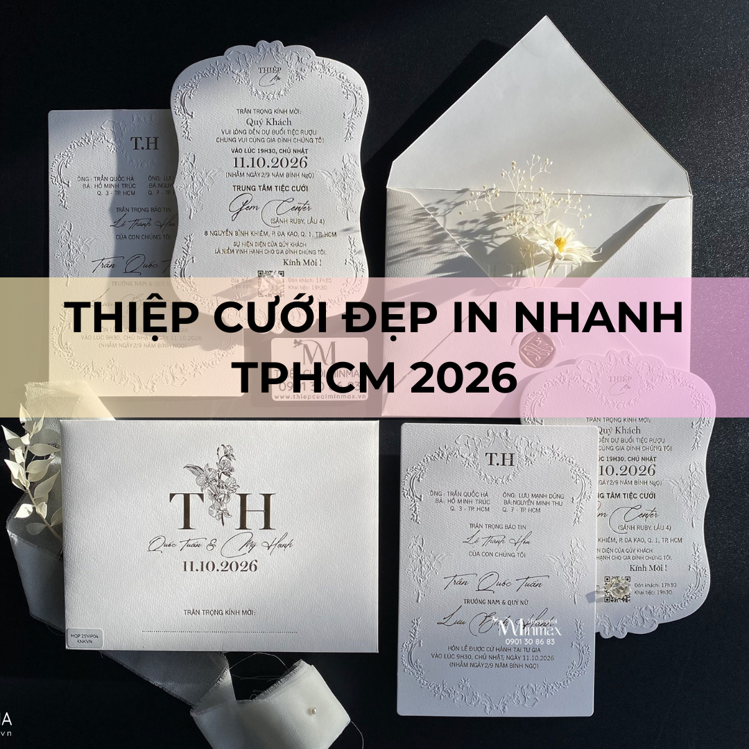 Thiệp cưới đẹp in nhanh TPHCM 2026