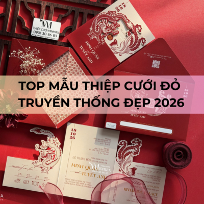 TOP Mẫu Thiệp cưới đỏ truyền thống Đẹp 2026