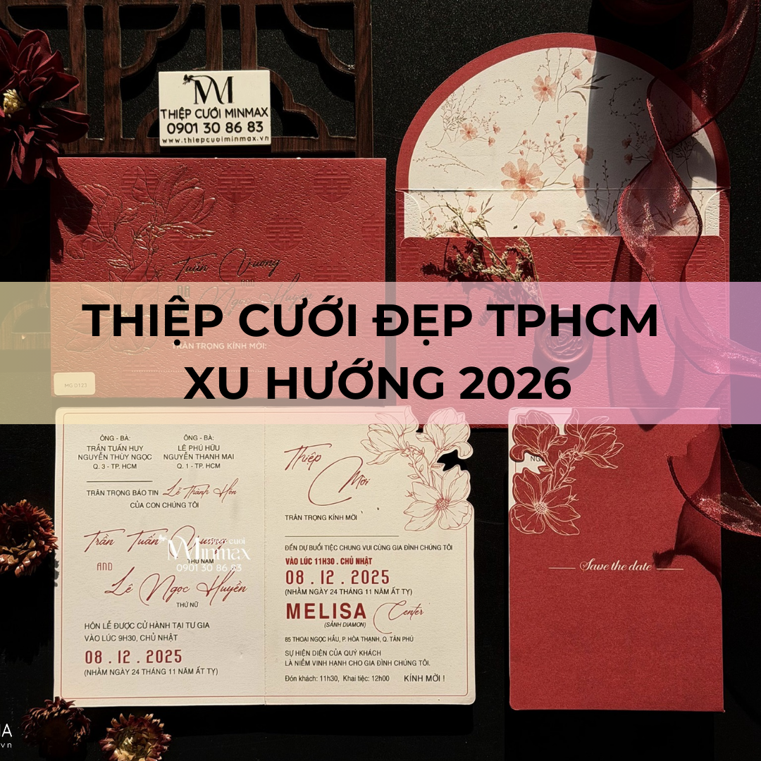 Thiệp cưới đẹp TPHCM Xu hướng 2026