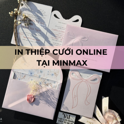 In Thiệp Cưới Online Tại Minmax