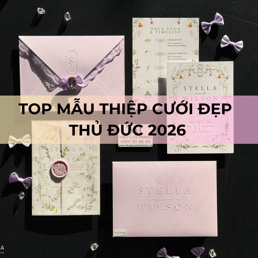 TOP Mẫu Thiệp cưới đẹp Thủ Đức 2026