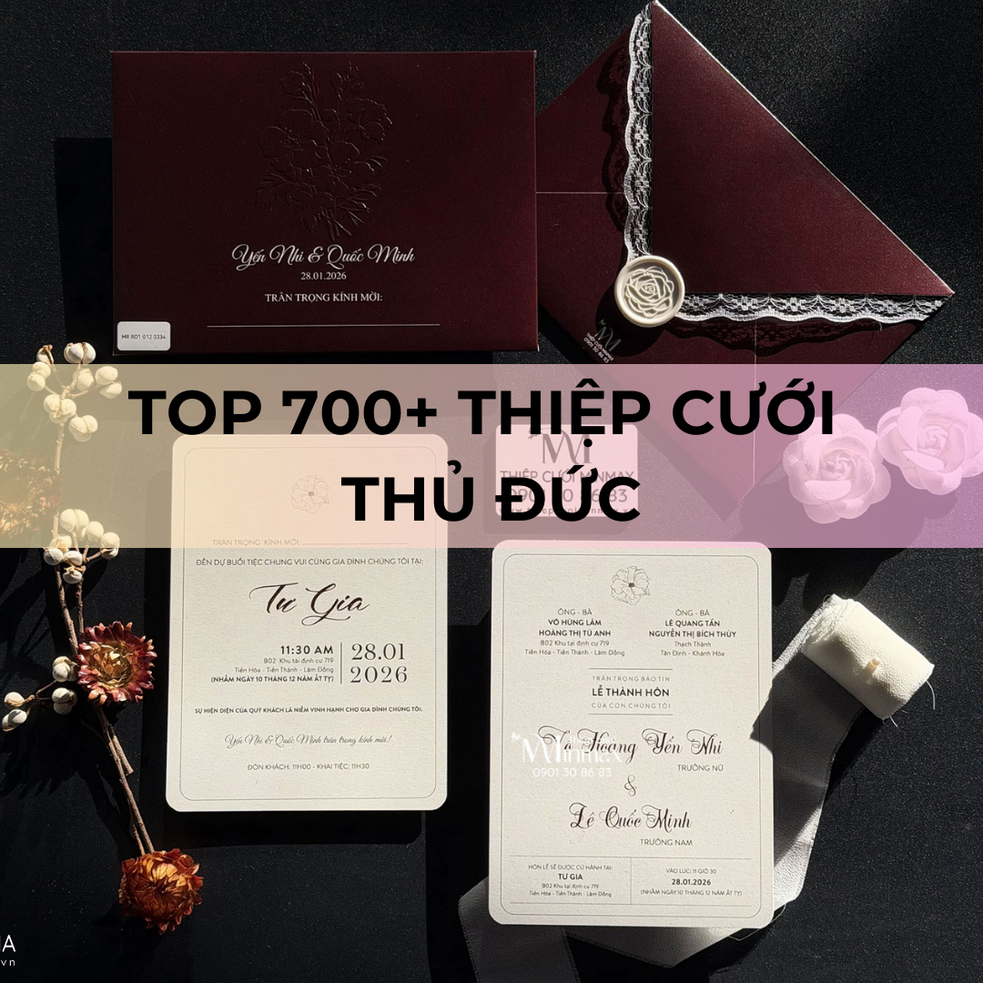 TOP 700+ Thiệp cưới Thủ Đức