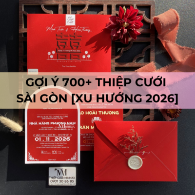 Gợi ý 700+ Thiệp Cưới Sài Gòn [Xu hướng 2026]