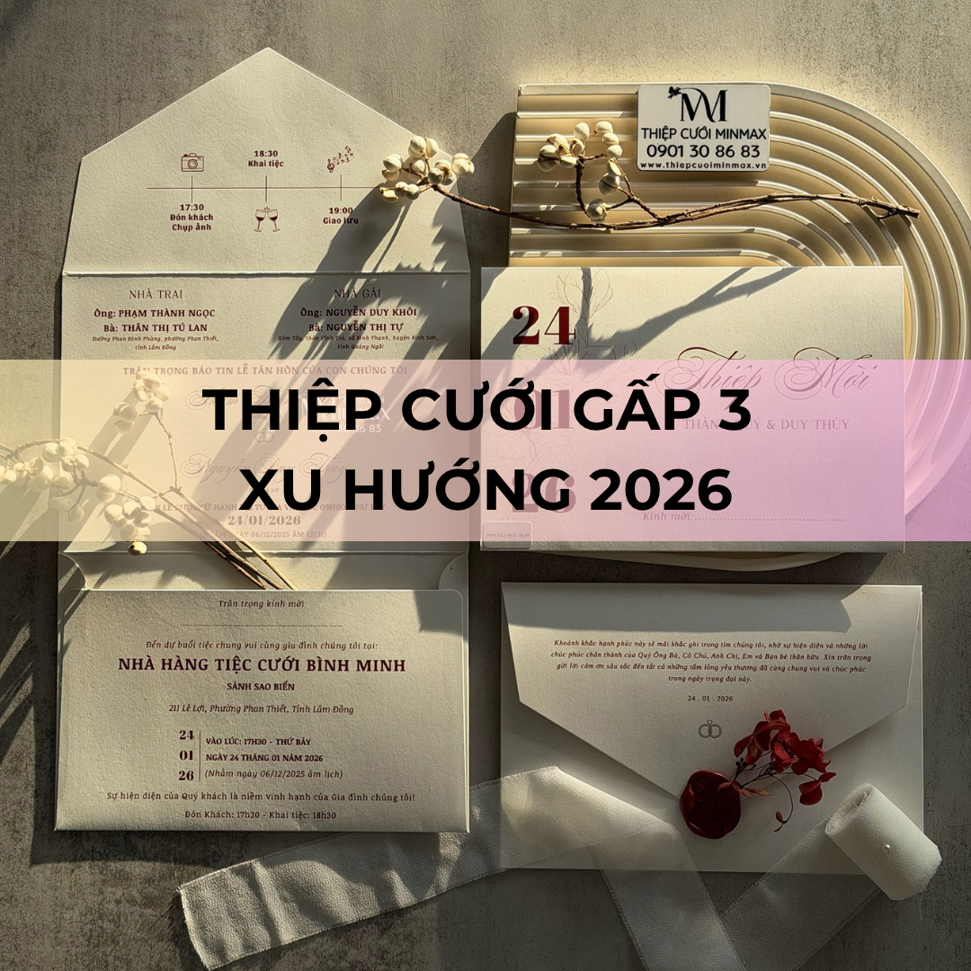 Thiệp cưới Gấp 3 xu hướng 2026
