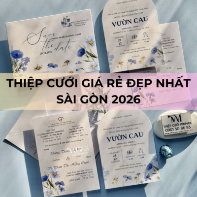 Thiệp cưới giá rẻ đẹp nhất Sài Gòn 2026