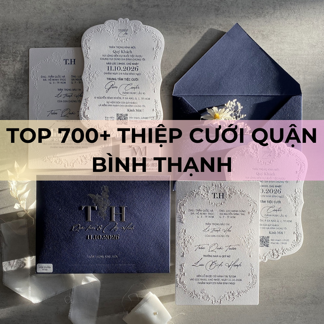 TOP 700+ Thiệp cưới Quận Bình Thạnh
