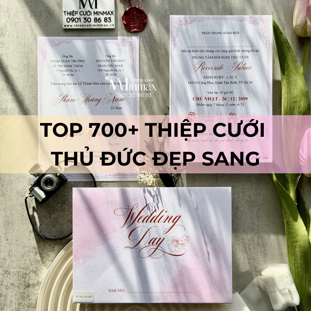 TOP 700+ Thiệp cưới Thủ Đức đẹp sang (1)