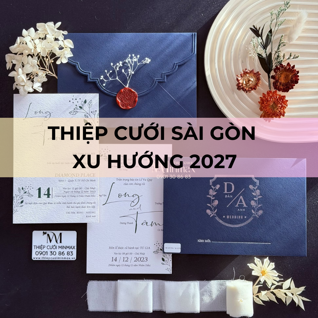 Thiệp Cưới Sài Gòn xu hướng 2027 (1)
