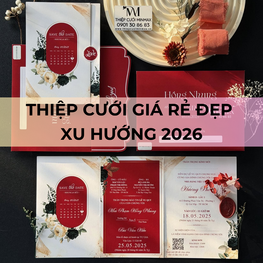 Thiệp cưới giá rẻ đẹp xu hướng 2026
