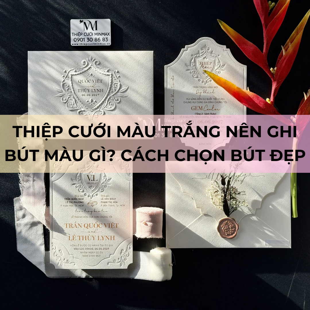 thiep-cuoi-mau-trang-nen-ghi-but-mau-gi-cach-chon-but-dep (1)