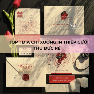 TOP 1 Địa chỉ Xưởng In Thiệp Cưới Thủ Đức Rẻ